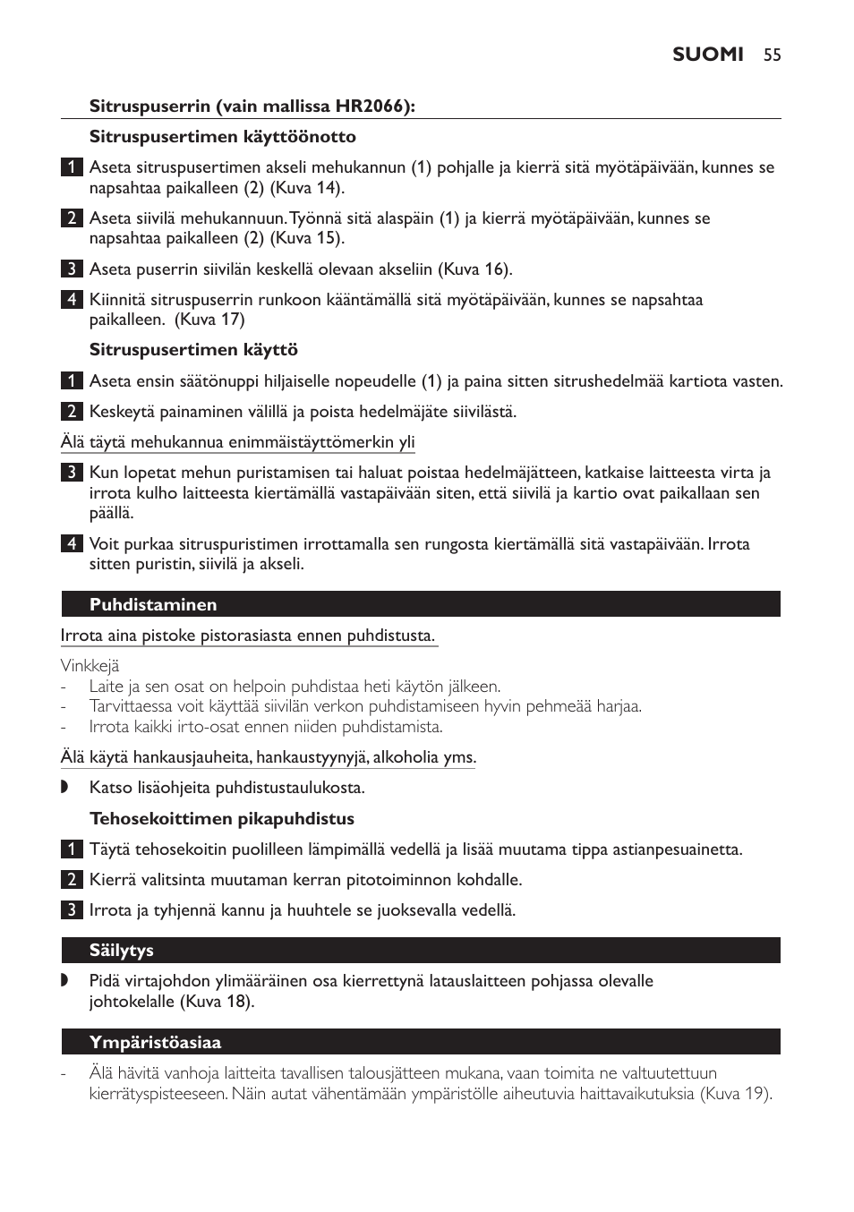 Sitruspuserrin (vain mallissa hr2066), Sitruspusertimen käyttöönotto, Sitruspusertimen käyttö | Tehosekoittimen pikapuhdistus, Puhdistaminen, Säilytys, Ympäristöasiaa | Philips Batidora User Manual | Page 55 / 120