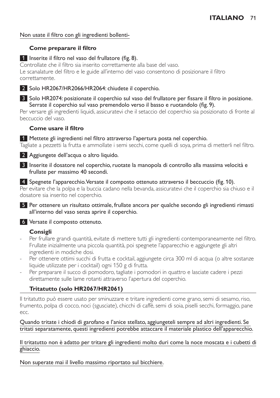 Come preparare il filtro, Come usare il filtro, Consigli | Tritatutto (solo hr2067/hr2061) | Philips Batidora User Manual | Page 71 / 120