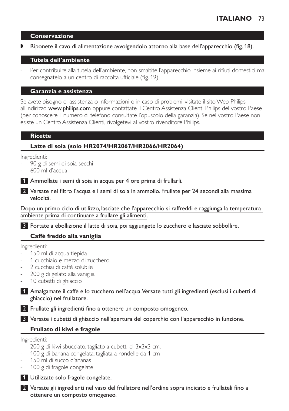 Conservazione, Tutela dell’ambiente, Garanzia e assistenza | Ricette, Latte di soia (solo hr2074/hr2067/hr2066/hr2064), Caffè freddo alla vaniglia, Frullato di kiwi e fragole | Philips Batidora User Manual | Page 73 / 120