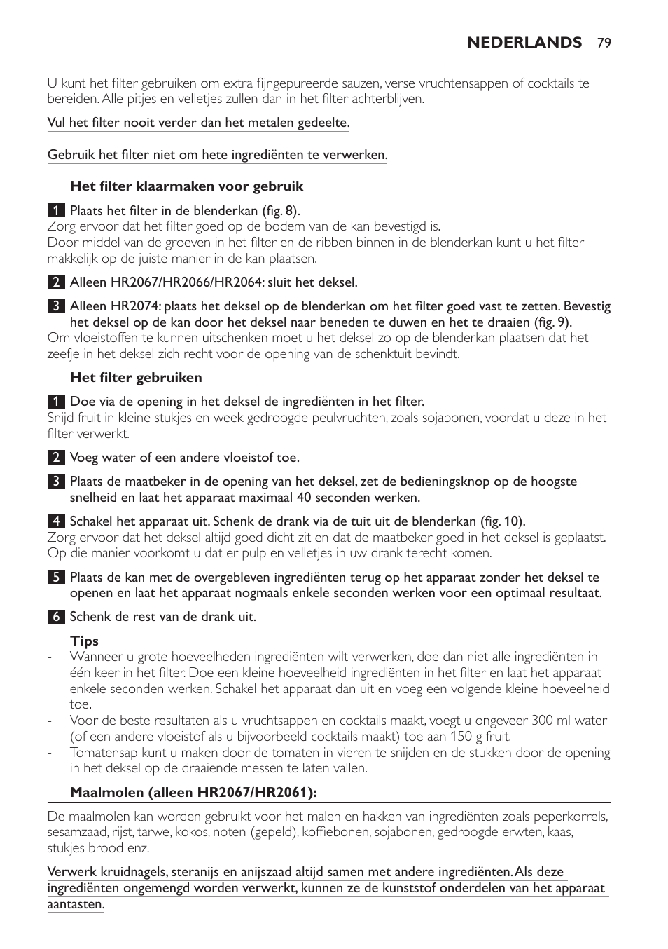 Het filter klaarmaken voor gebruik, Het filter gebruiken, Tips | Maalmolen (alleen hr2067/hr2061) | Philips Batidora User Manual | Page 79 / 120
