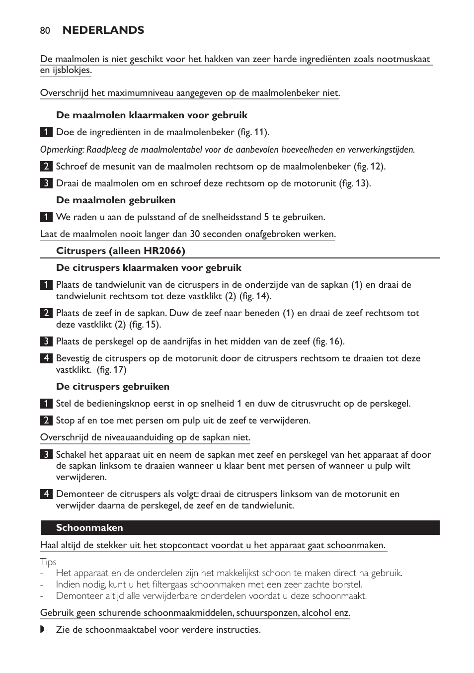 De maalmolen klaarmaken voor gebruik, De maalmolen gebruiken, Citruspers (alleen hr2066) | De citruspers klaarmaken voor gebruik, De citruspers gebruiken, Schoonmaken | Philips Batidora User Manual | Page 80 / 120