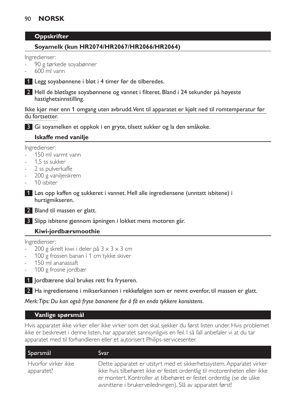 Oppskrifter, Soyamelk (kun hr2074/hr2067/hr2066/hr2064), Iskaffe med vanilje | Kiwi-jordbærsmoothie, Vanlige spørsmål | Philips Batidora User Manual | Page 90 / 120