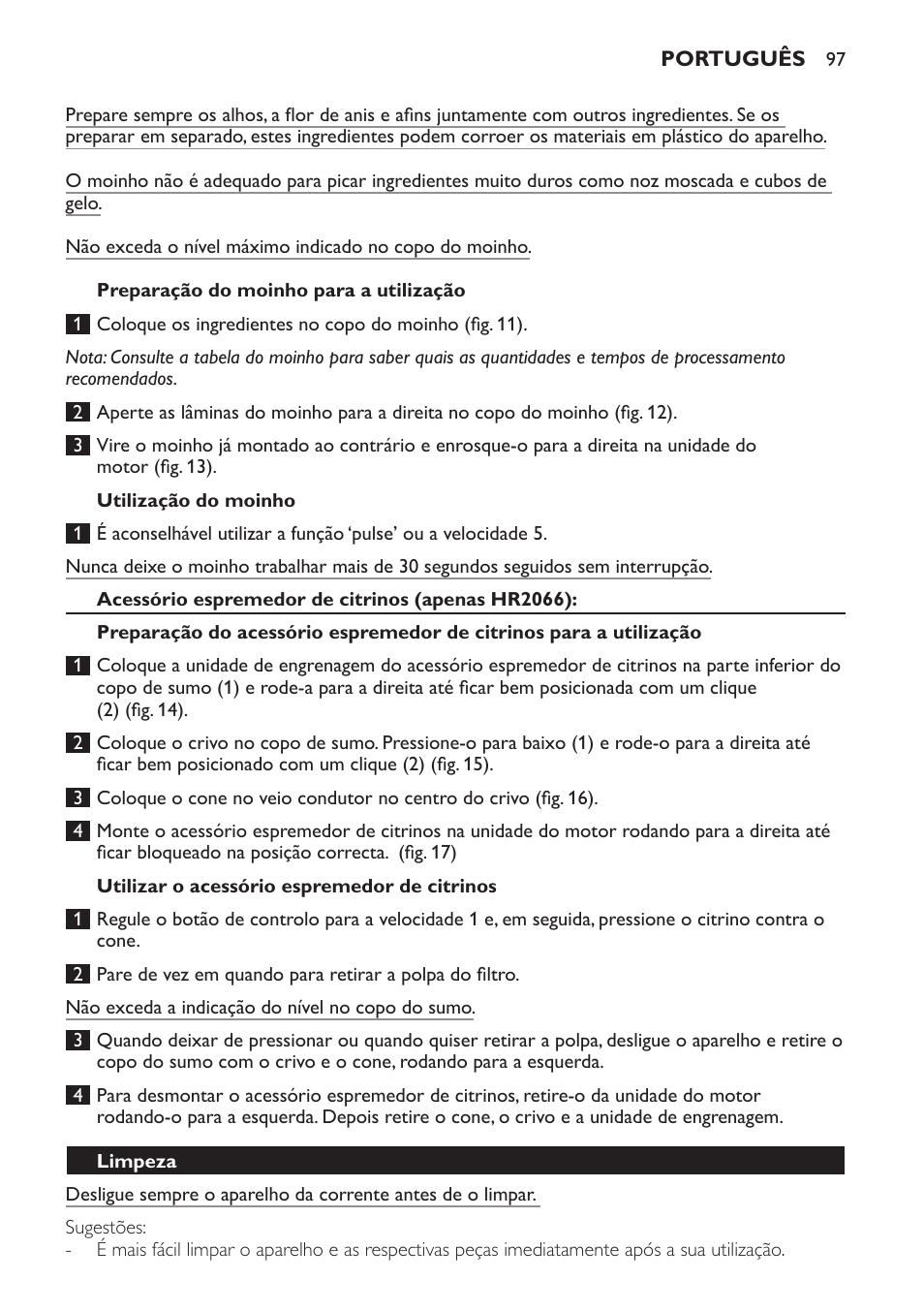 Preparação do moinho para a utilização, Utilização do moinho, Acessório espremedor de citrinos (apenas hr2066) | Utilizar o acessório espremedor de citrinos, Limpeza | Philips Batidora User Manual | Page 97 / 120