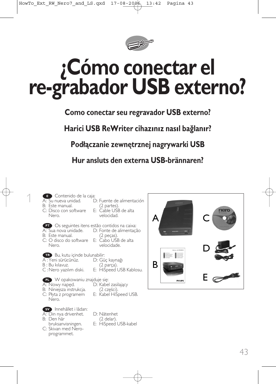 Cómo conectar el re-grabador usb externo | Philips How to for External ReWriters using Nero 7 and LightScribe User Manual | Page 43 / 84