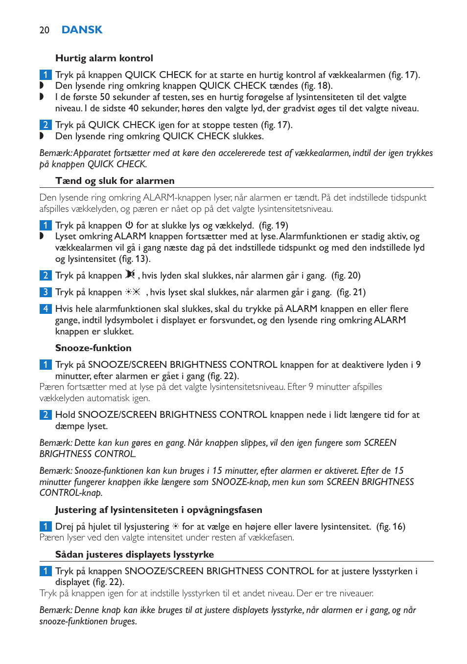 Tænd og sluk for alarmen, Snooze-funktion, Justering af lysintensiteten i opvågningsfasen | Sådan justeres displayets lysstyrke, 3 knap | Philips Wake-up Light User Manual | Page 20 / 136