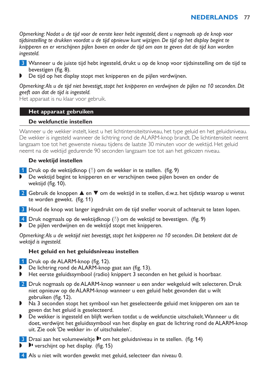 Het apparaat gebruiken, De wekfunctie instellen, De wektijd instellen | Het geluid en het geluidsniveau instellen, Het lichtintensiteitsniveau instellen | Philips Wake-up Light User Manual | Page 77 / 136