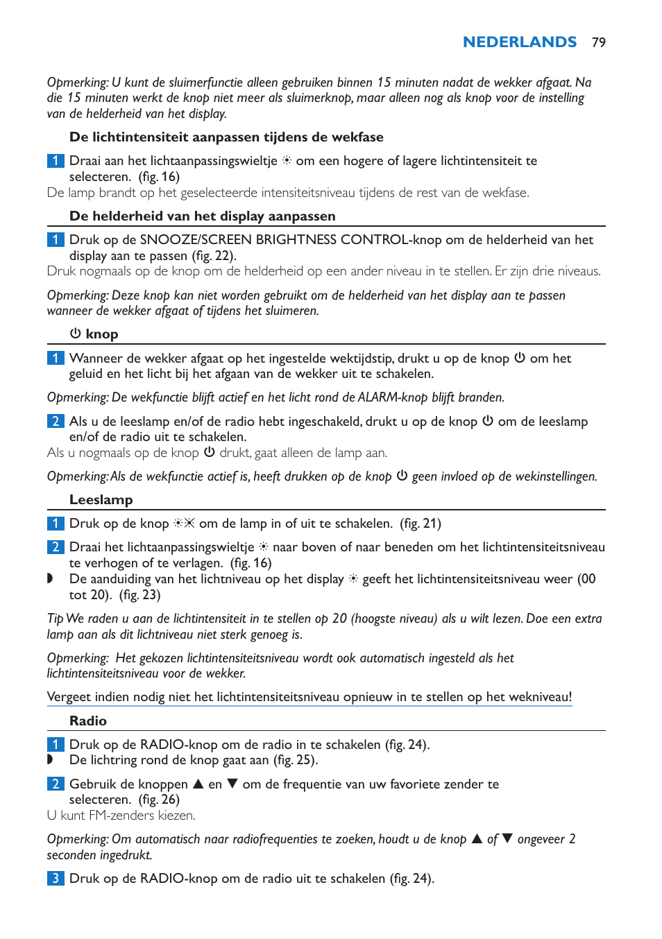 De lichtintensiteit aanpassen tijdens de wekfase, De helderheid van het display aanpassen, 3 knop | Leeslamp, Radio, Stroomstoring | Philips Wake-up Light User Manual | Page 79 / 136