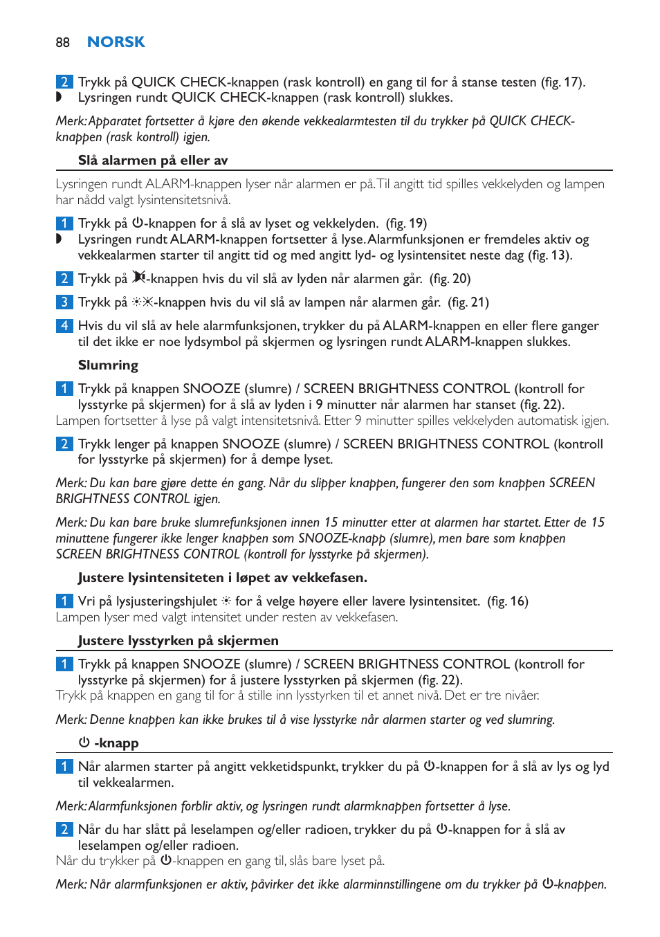 Slå alarmen på eller av, Slumring, Justere lysintensiteten i løpet av vekkefasen | Justere lysstyrken på skjermen, 3 -knapp | Philips Wake-up Light User Manual | Page 88 / 136