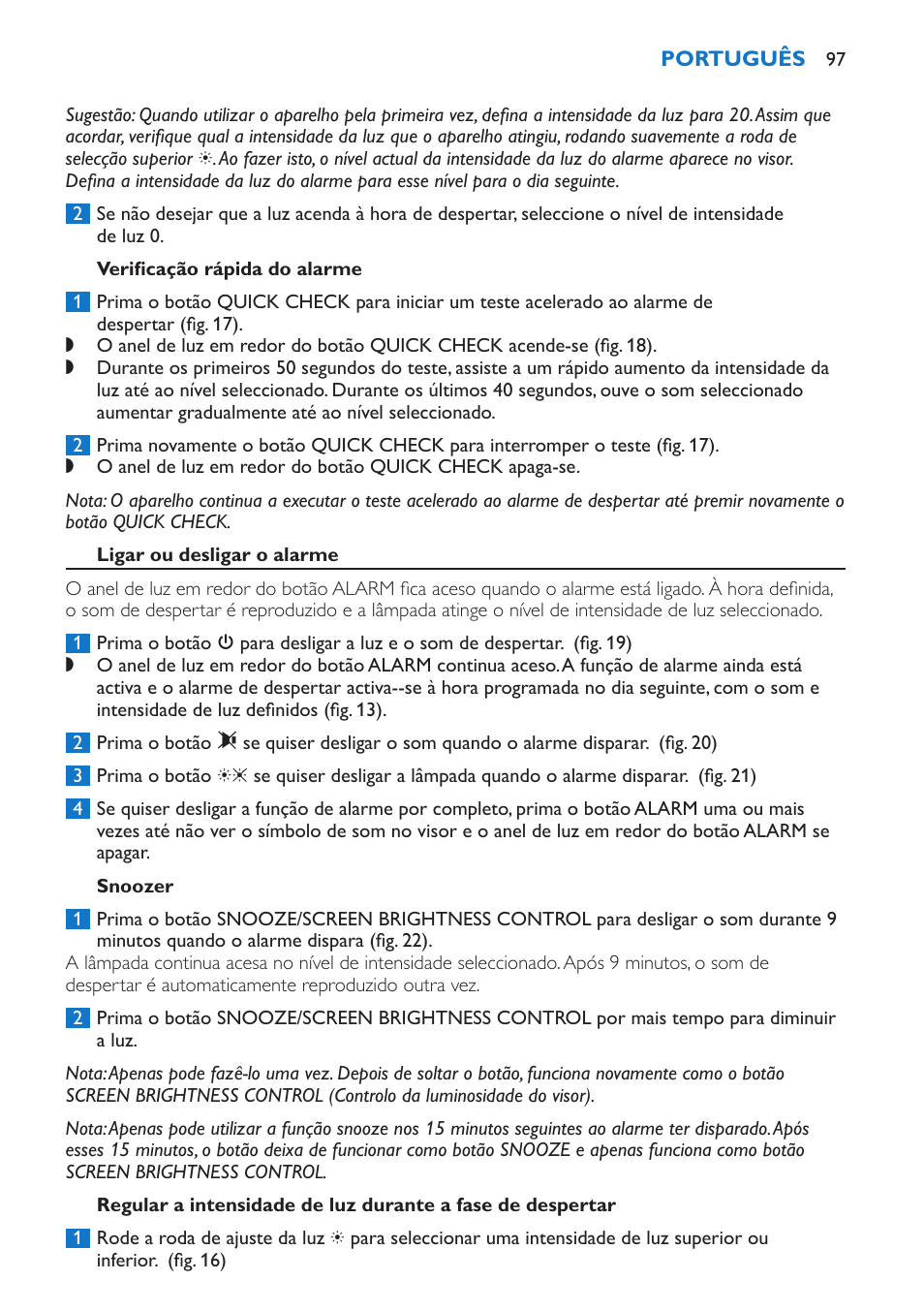 Verificação rápida do alarme, Ligar ou desligar o alarme, Snoozer | Philips Wake-up Light User Manual | Page 97 / 136