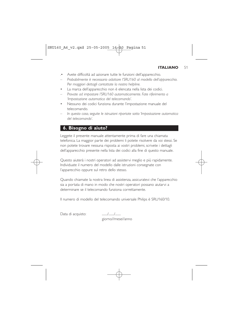 Bisogno di aiuto | Philips Mando a distancia universal User Manual | Page 51 / 112