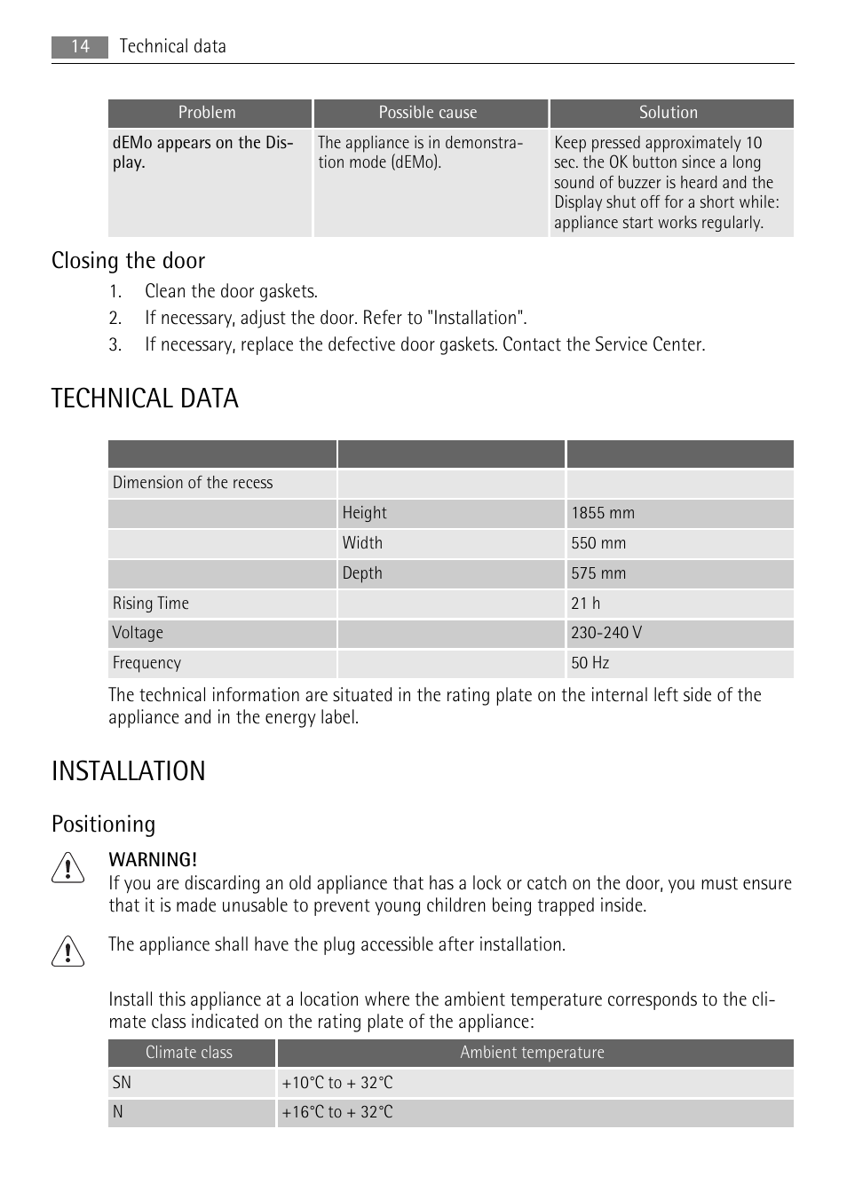 Technical data, Installation, Closing the door | Positioning | AEG A92200GNM0 User Manual | Page 14 / 20