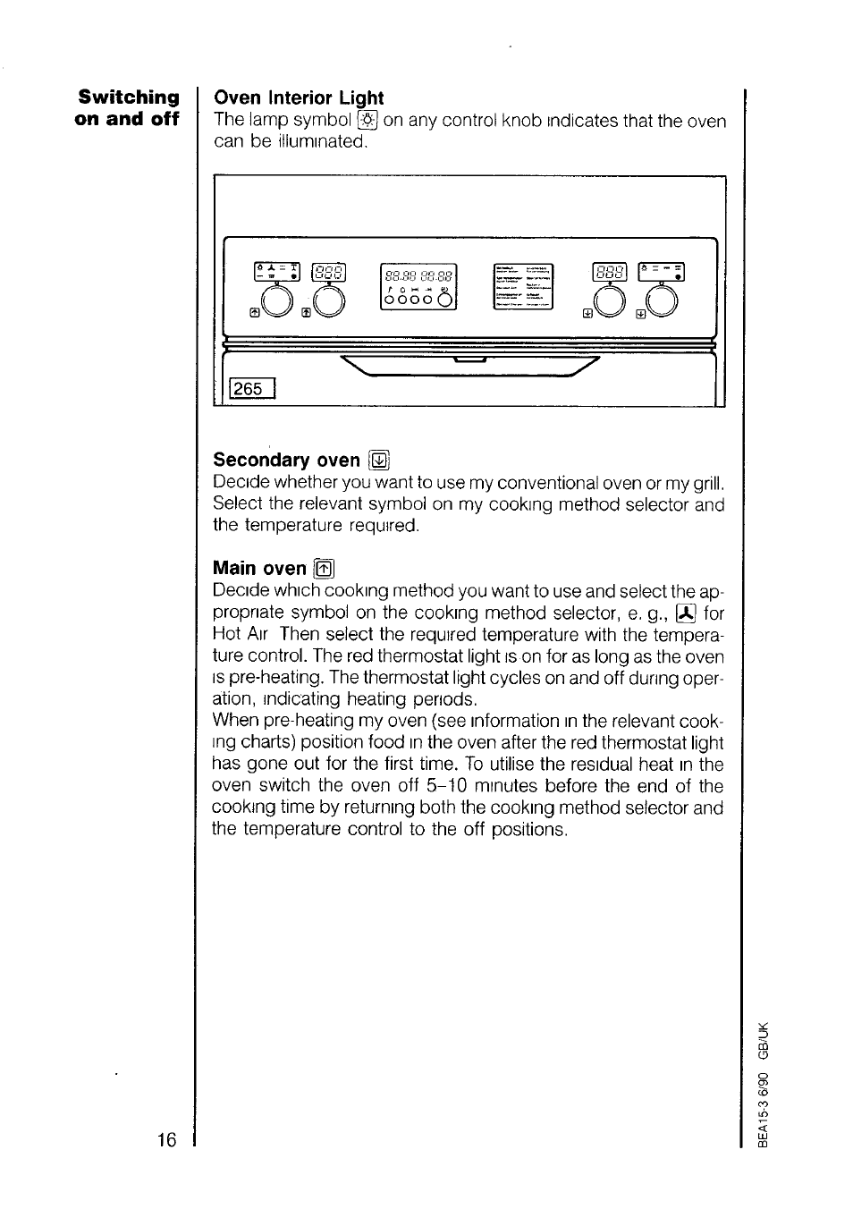 Switching oven interior light, Secondary oven, Main oven | AEG 7658B User Manual | Page 16 / 39