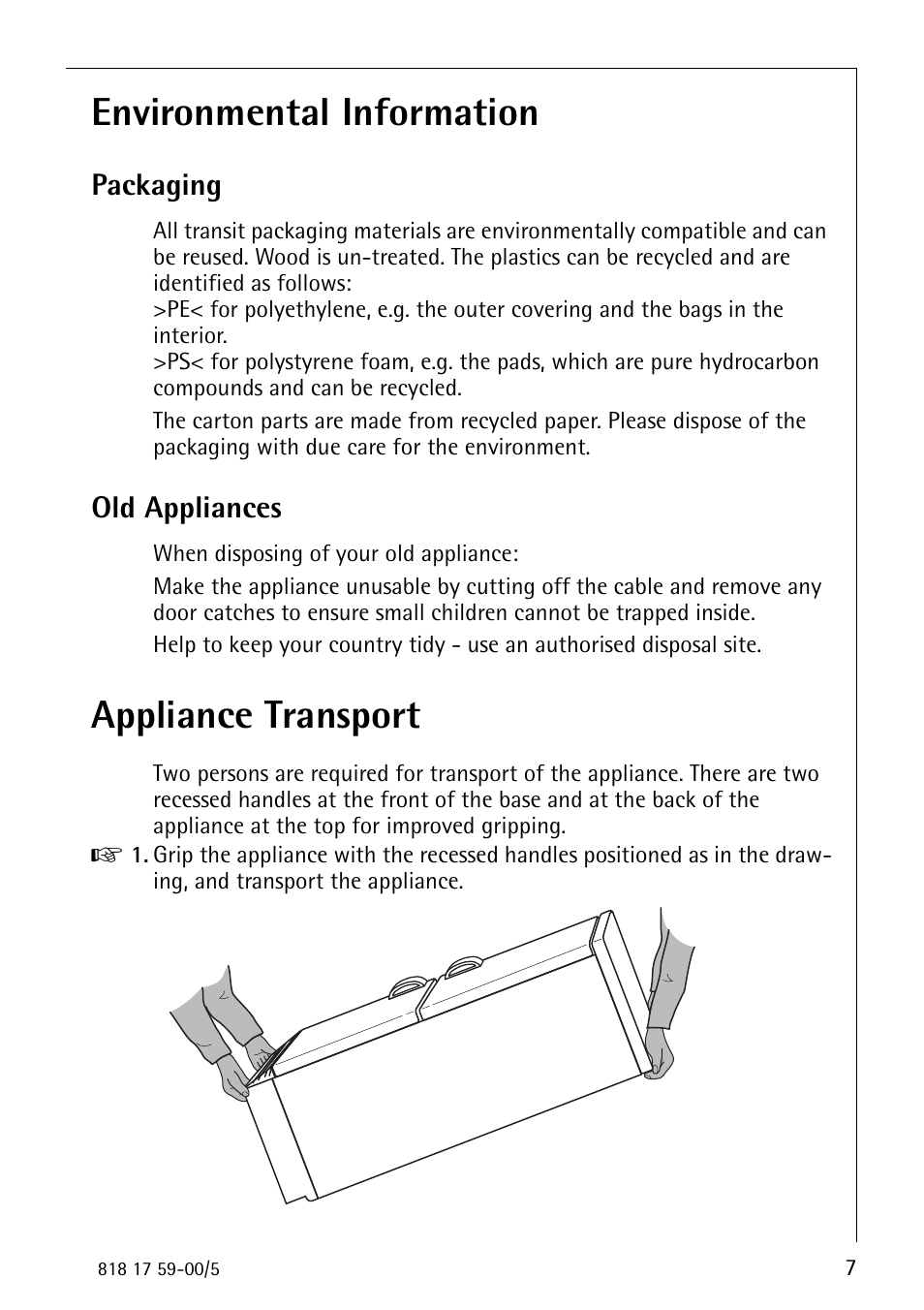 Environmental information, Appliance transport, Packaging | Old appliances | AEG SANTO 3150-7 KG User Manual | Page 7 / 40