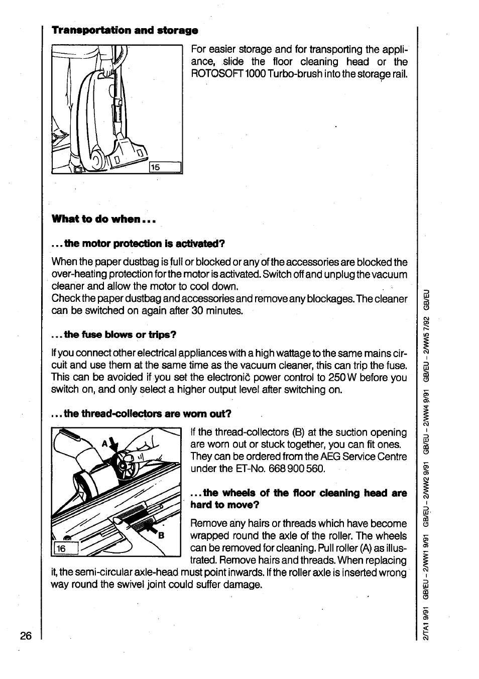The motor protection is activated, The fuse biows or trips, The thread-coilectors are worn out | Transportation and storage, What to do when | AEG VAMPYR 825I User Manual | Page 12 / 16