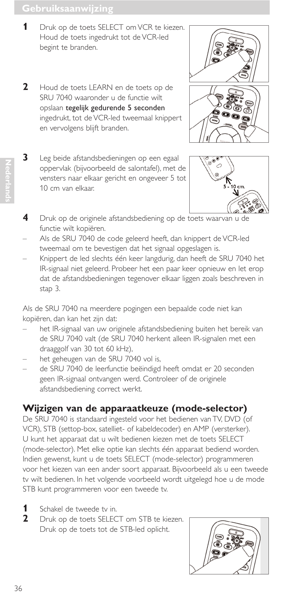 Wijzigen van de apparaatkeuze (mode-selector), Gebruiksaanwijzing | Philips Mando a distancia universal User Manual | Page 36 / 132