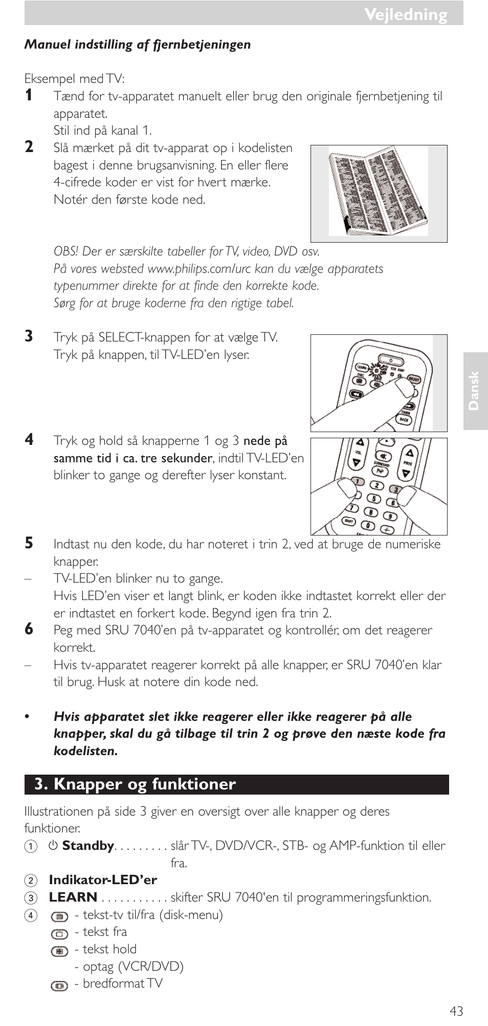 Knapper og funktioner, Vejledning | Philips Mando a distancia universal User Manual | Page 43 / 132