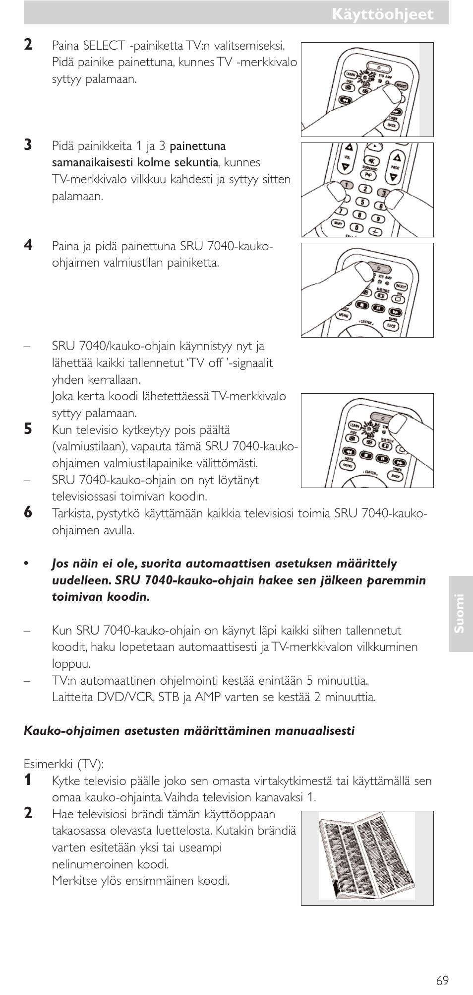 Käyttöohjeet | Philips Mando a distancia universal User Manual | Page 69 / 132