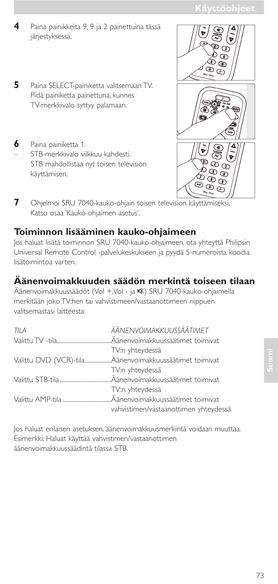 Toiminnon lisääminen kauko-ohjaimeen, Äänenvoimakkuuden säädön merkintä toiseen tilaan, Käyttöohjeet | Philips Mando a distancia universal User Manual | Page 73 / 132