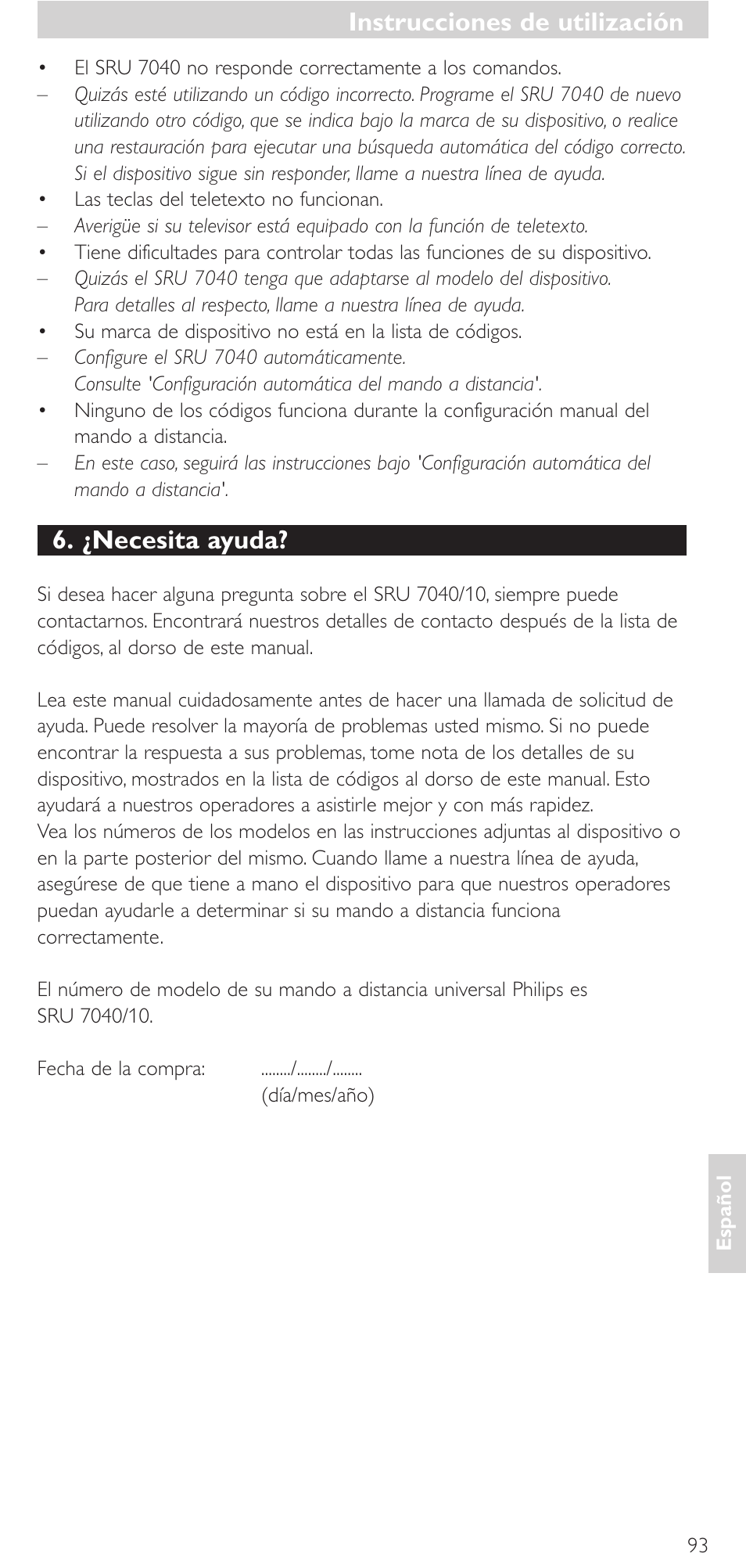 ¿necesita ayuda, Instrucciones de utilización | Philips Mando a distancia universal User Manual | Page 93 / 132