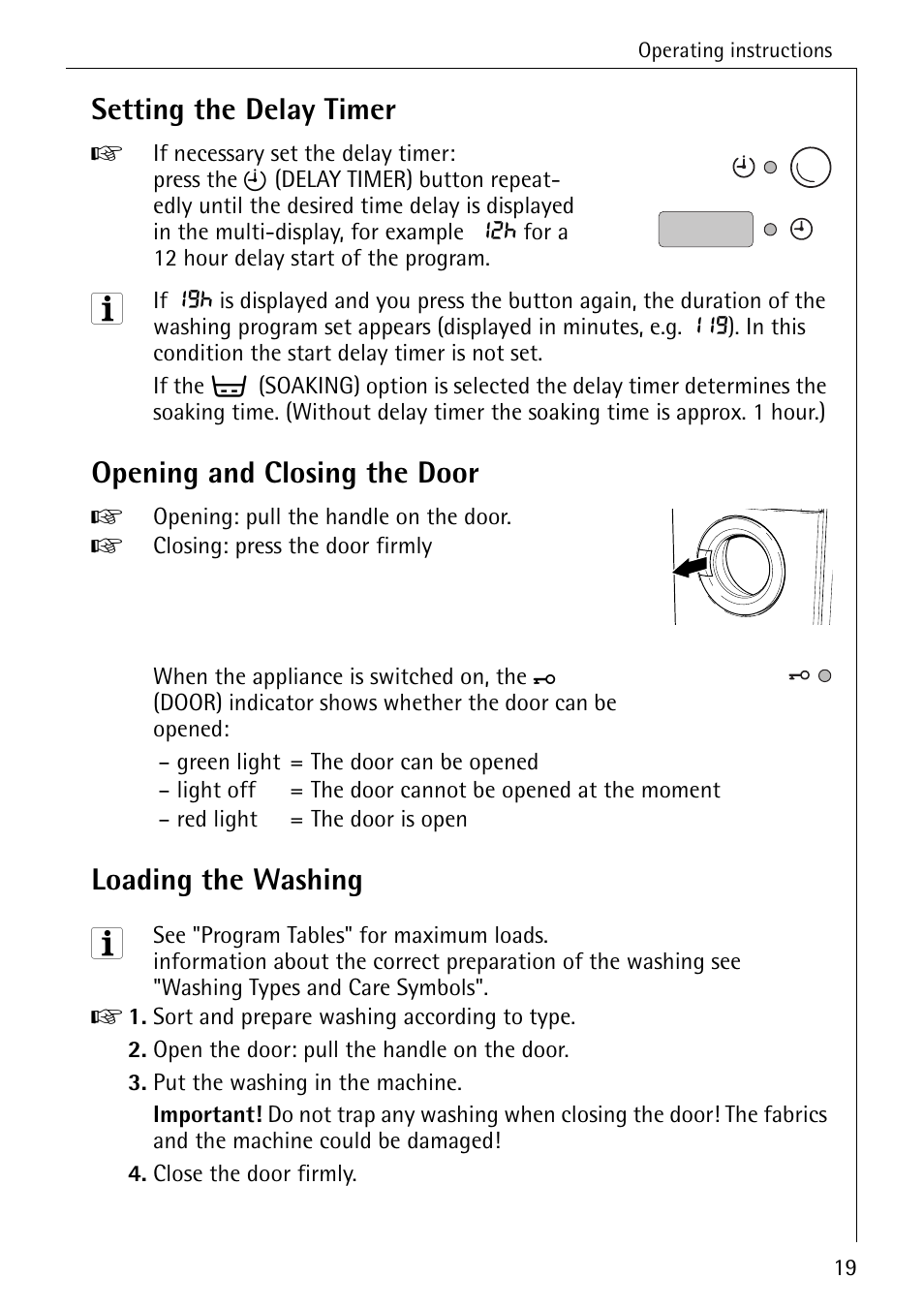 Setting the delay timer, Opening and closing the door, Loading the washing | AEG KO-LAVAMAT 72620 User Manual | Page 19 / 52