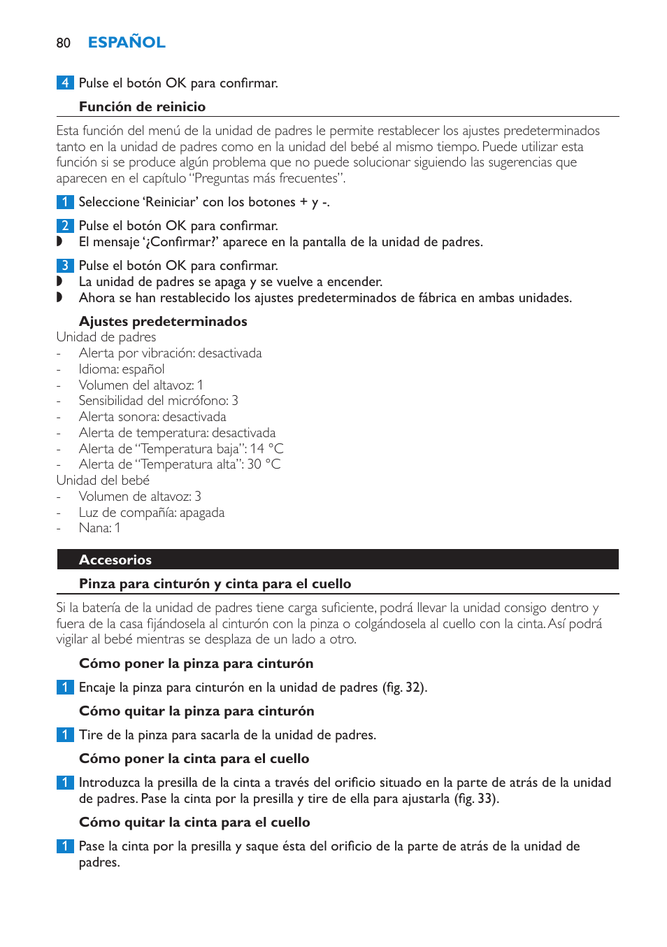 Función de reinicio, Ajustes predeterminados, Accesorios | Pinza para cinturón y cinta para el cuello, Cómo poner la pinza para cinturón, Cómo quitar la pinza para cinturón, Cómo poner la cinta para el cuello, Cómo quitar la cinta para el cuello | Philips AVENT Vigilabebés DECT User Manual | Page 80 / 212