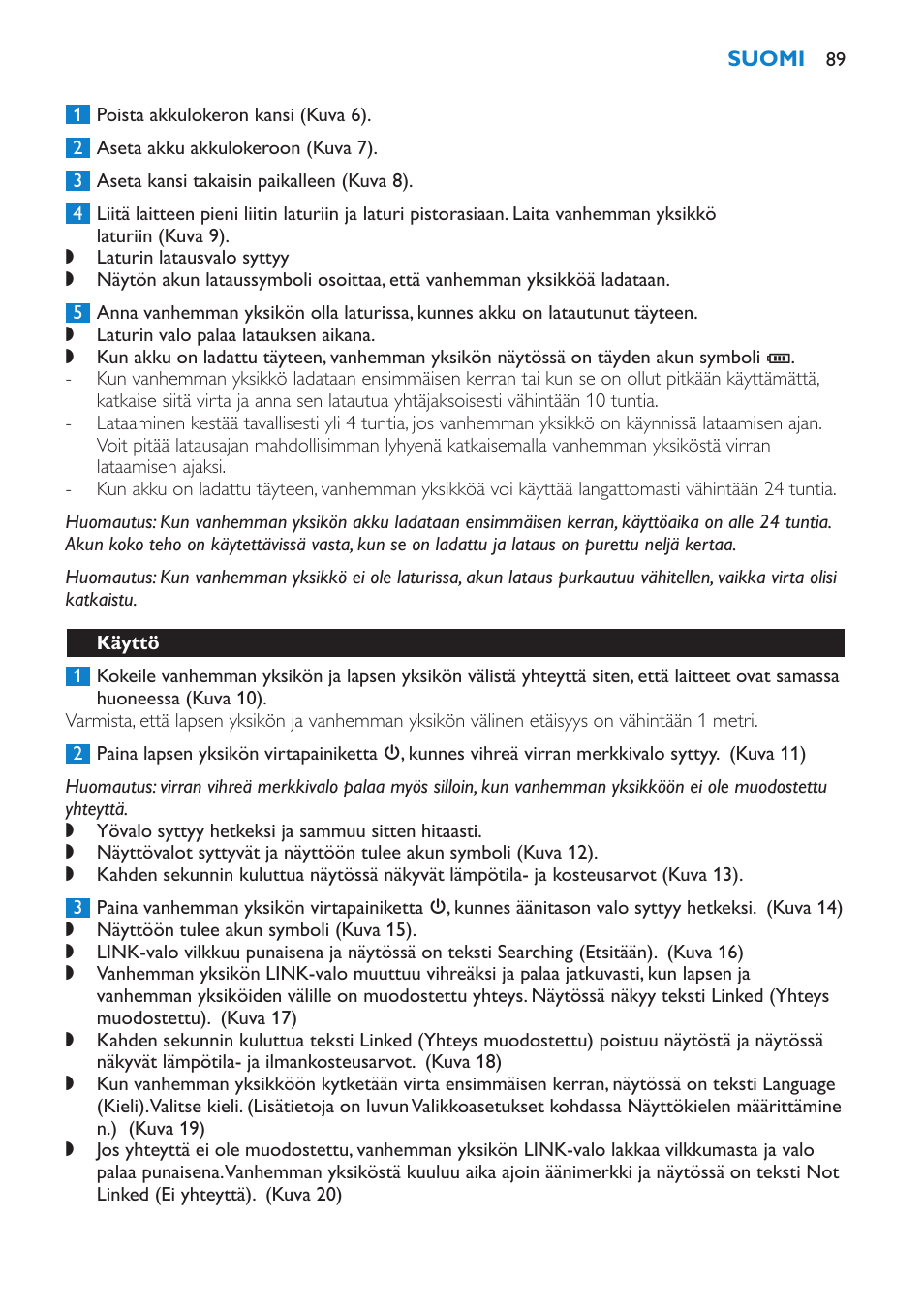Käyttö | Philips AVENT Vigilabebés DECT User Manual | Page 89 / 212