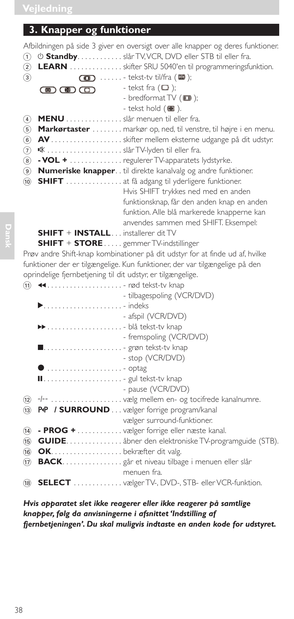 Knapper og funktioner, Vejledning | Philips Mando a distancia universal User Manual | Page 38 / 120