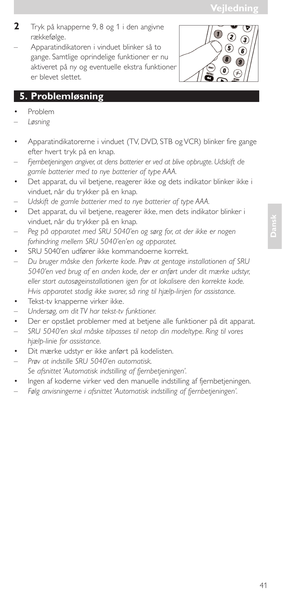 Vejledning, Vejledning 2, Problemløsning | Philips Mando a distancia universal User Manual | Page 41 / 120