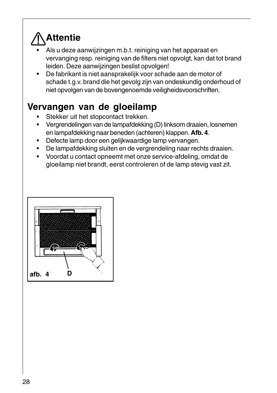 Attentie, Vervangen van de gloeilamp | AEG COOKER HOOD DF6260-ML/1 User Manual | Page 28 / 80