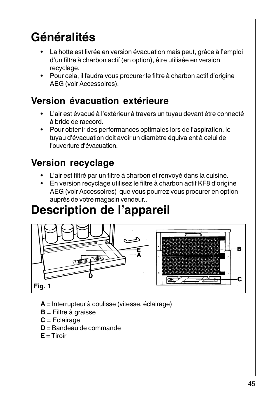 Généralités, Description de l’appareil, Version évacuation extérieure | Version recyclage | AEG COOKER HOOD DF6260-ML/1 User Manual | Page 45 / 80