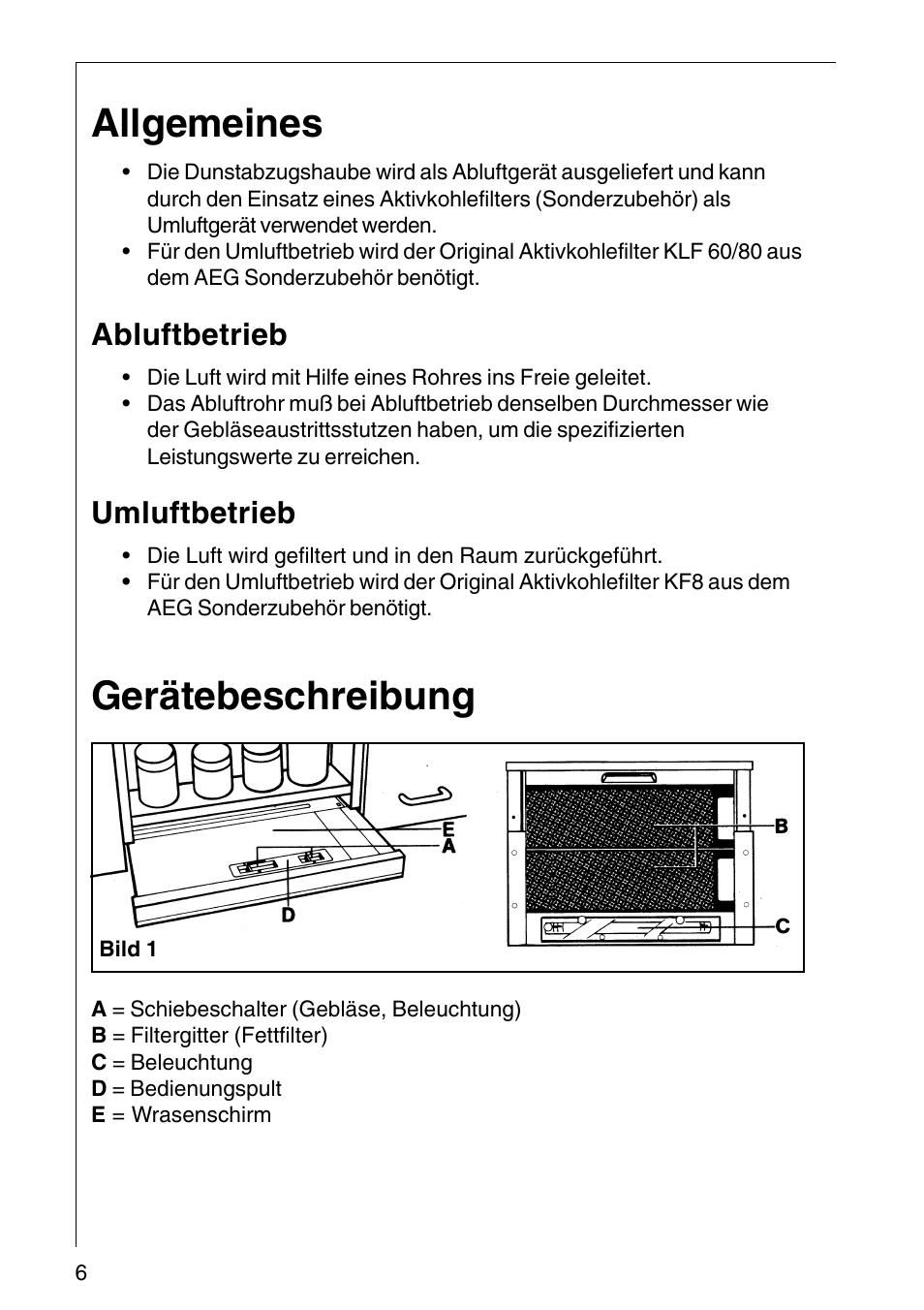 Allgemeines, Gerätebeschreibung, Abluftbetrieb | Umluftbetrieb | AEG COOKER HOOD DF6260-ML/1 User Manual | Page 6 / 80