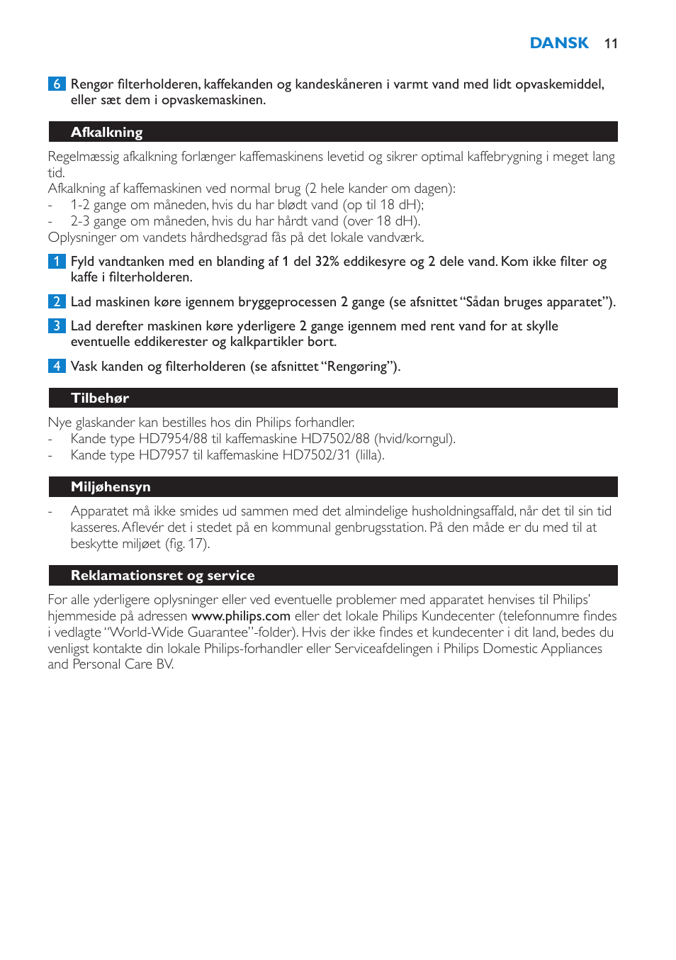 Afkalkning, Tilbehør, Miljøhensyn | Reklamationsret og service | Philips Cafetera User Manual | Page 11 / 56