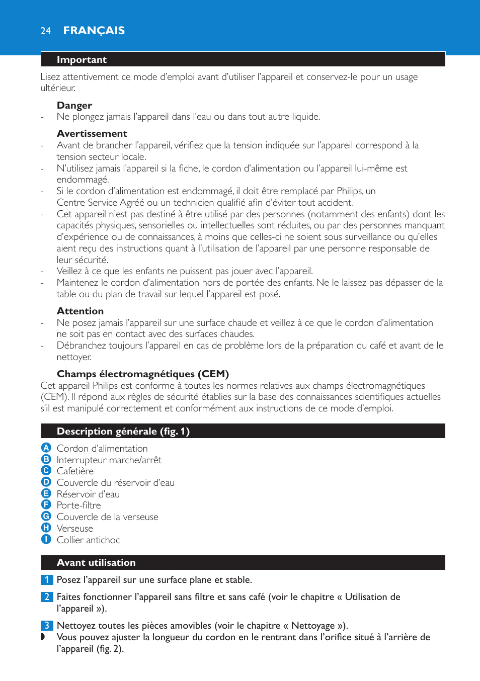 Danger, Avertissement, Attention | Champs électromagnétiques (cem), Français, Important, Description générale (fig. 1), Avant utilisation | Philips Cafetera User Manual | Page 24 / 56