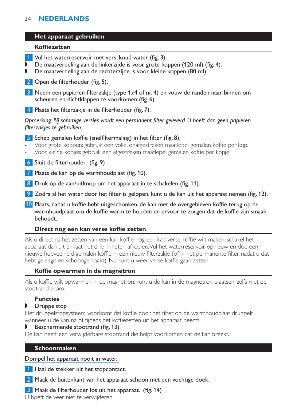 Het apparaat gebruiken, Koffiezetten, Direct nog een kan verse koffie zetten | Koffie opwarmen in de magnetron, Functies, Schoonmaken | Philips Cafetera User Manual | Page 34 / 56
