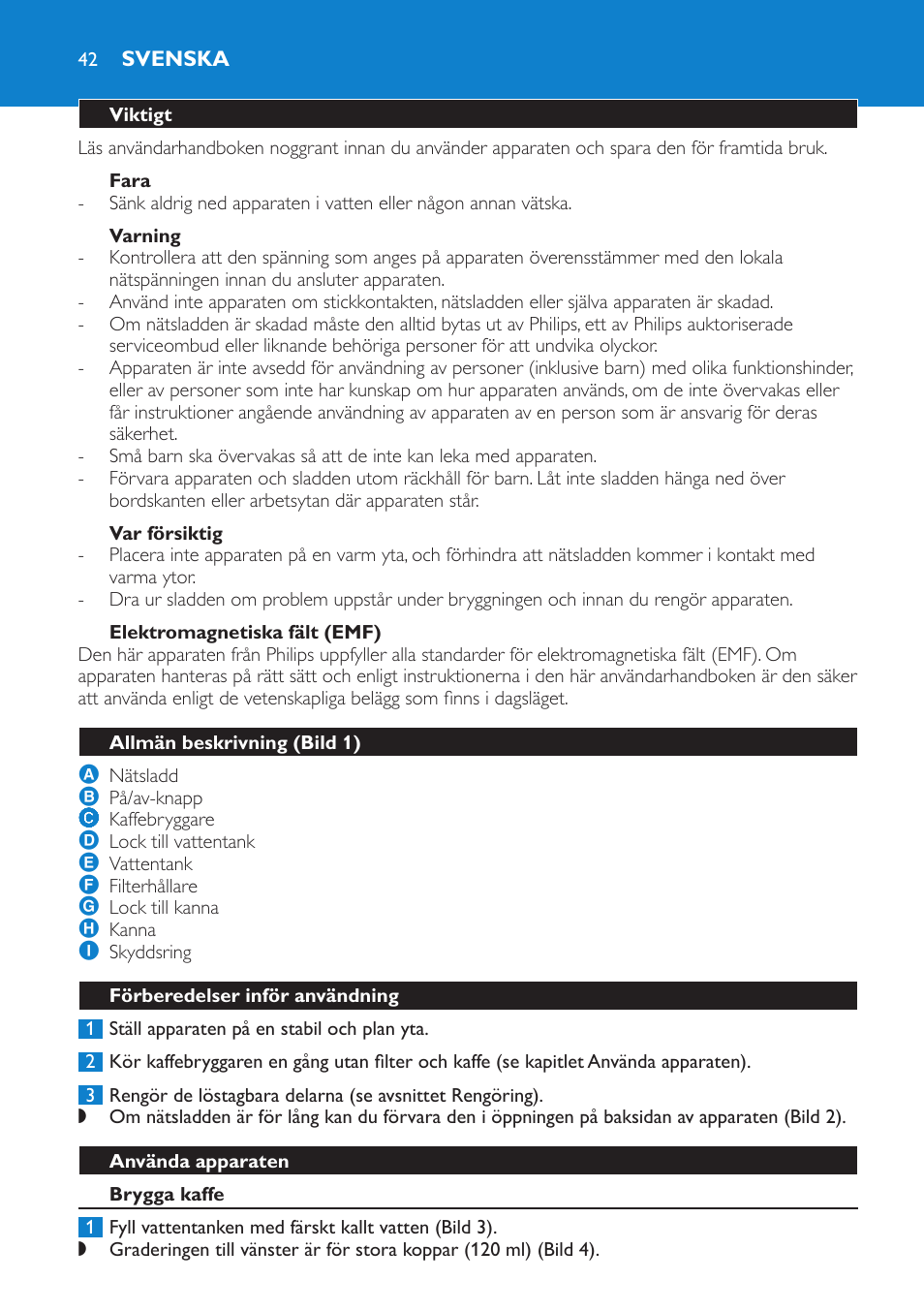 Fara, Varning, Var försiktig | Elektromagnetiska fält (emf), Svenska, Viktigt, Allmän beskrivning (bild 1), Förberedelser inför användning, Använda apparaten, Brygga kaffe | Philips Cafetera User Manual | Page 42 / 56