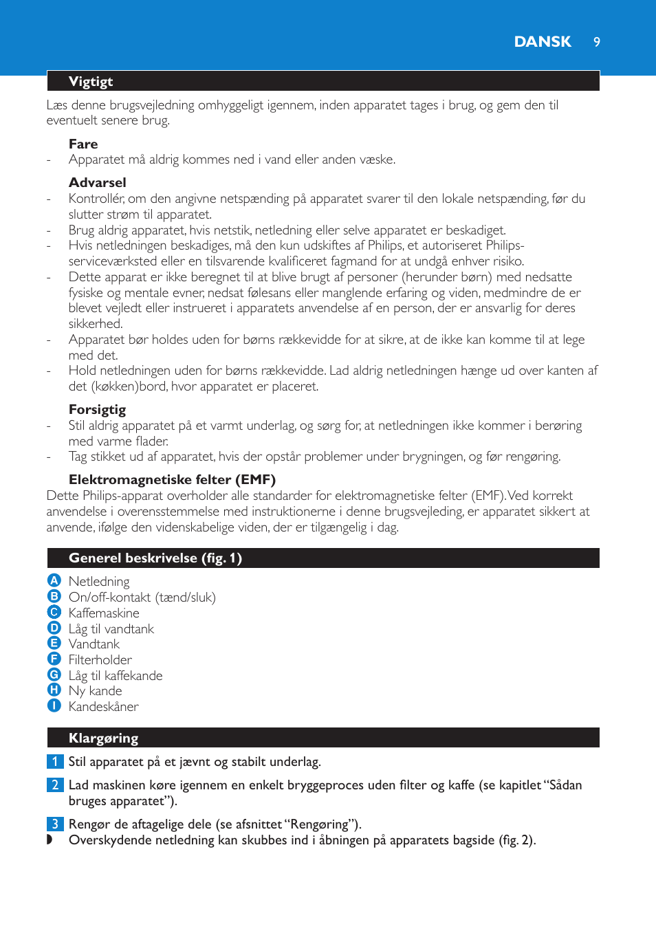 Fare, Advarsel, Forsigtig | Elektromagnetiske felter (emf), Dansk, Vigtigt, Generel beskrivelse (fig. 1), Klargøring | Philips Cafetera User Manual | Page 9 / 56