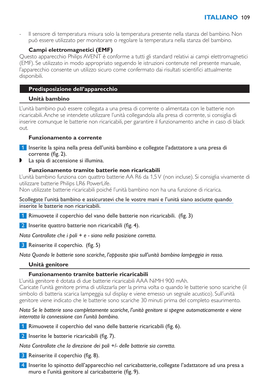 Indicazioni generali, Campi elettromagnetici (emf), Predisposizione dell’apparecchio | Unità bambino, Funzionamento a corrente, Funzionamento tramite batterie non ricaricabili, Unità genitore, Funzionamento tramite batterie ricaricabili | Philips AVENT Vigilabebés DECT User Manual | Page 109 / 196