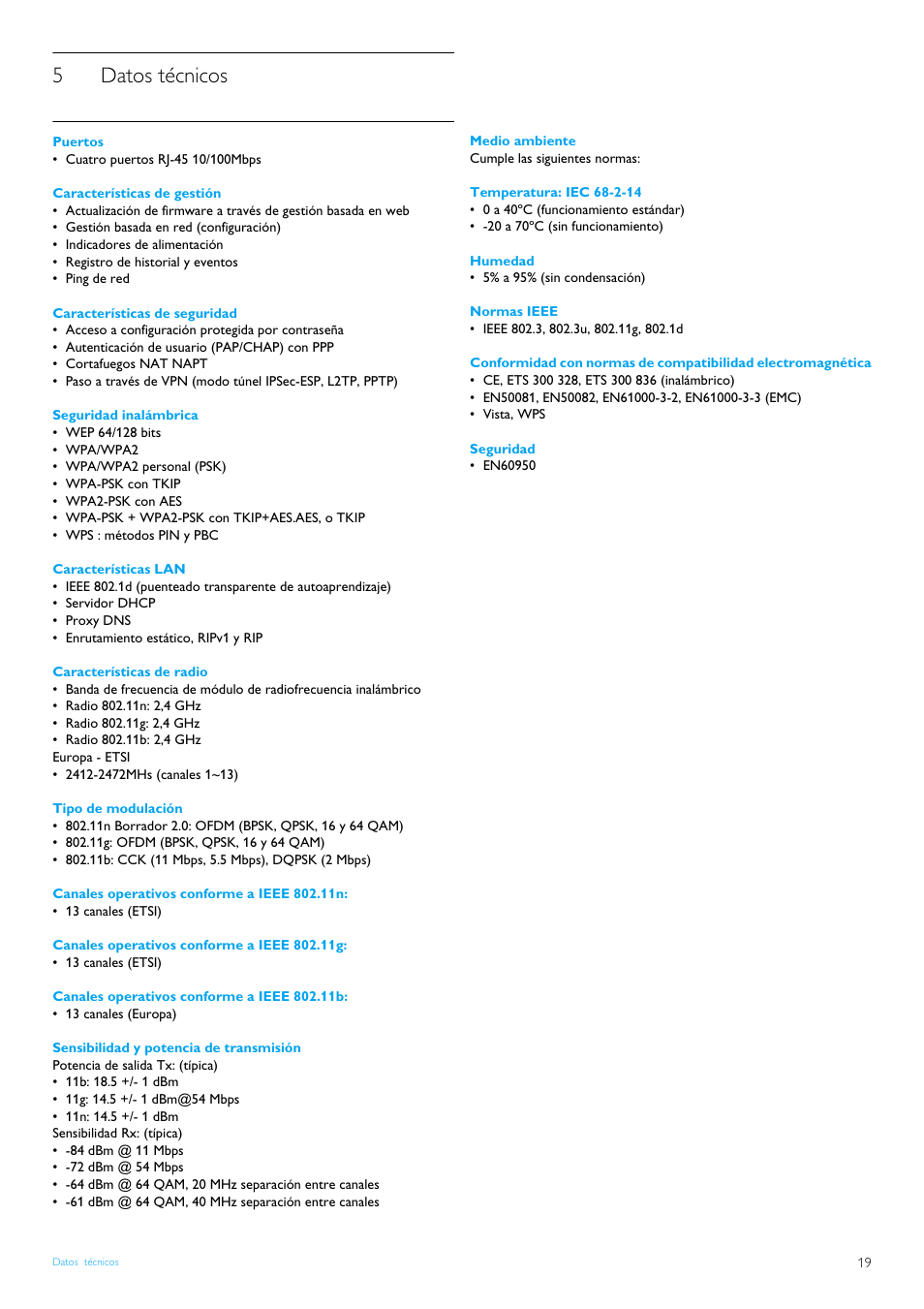 5 datos técnicos, Puertos, Características de gestión | Características de seguridad, Seguridad inalámbrica, Características lan, Características de radio, Tipo de modulación, Canales operativos conforme a ieee 802.11n, Canales operativos conforme a ieee 802.11g | Philips Router inalámbrico User Manual | Page 21 / 24