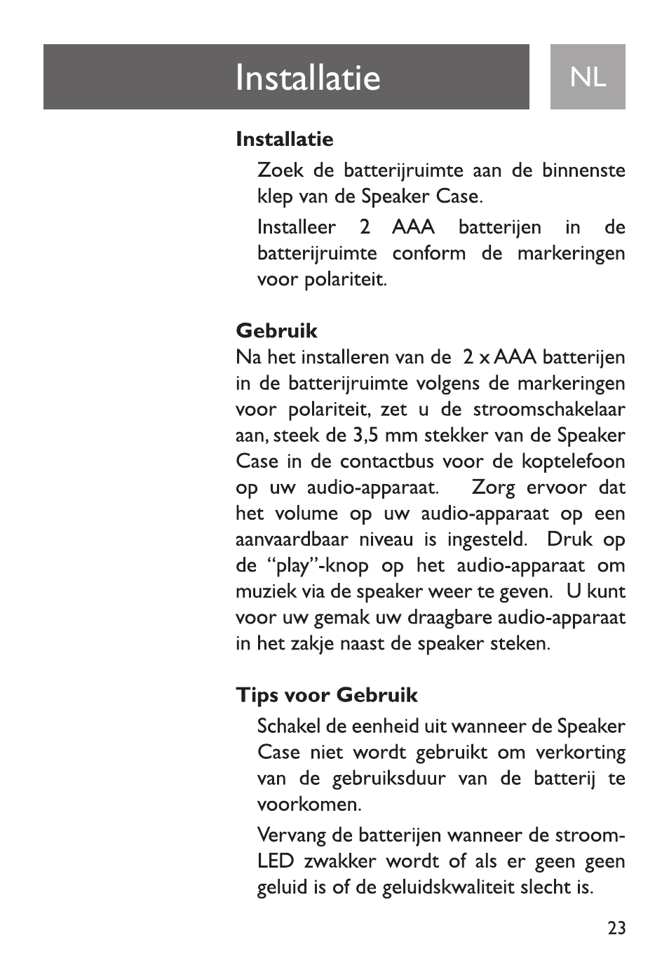 Installatie, Gebruik, Tips voor gebruik | Philips Funda de transporte User Manual | Page 23 / 70