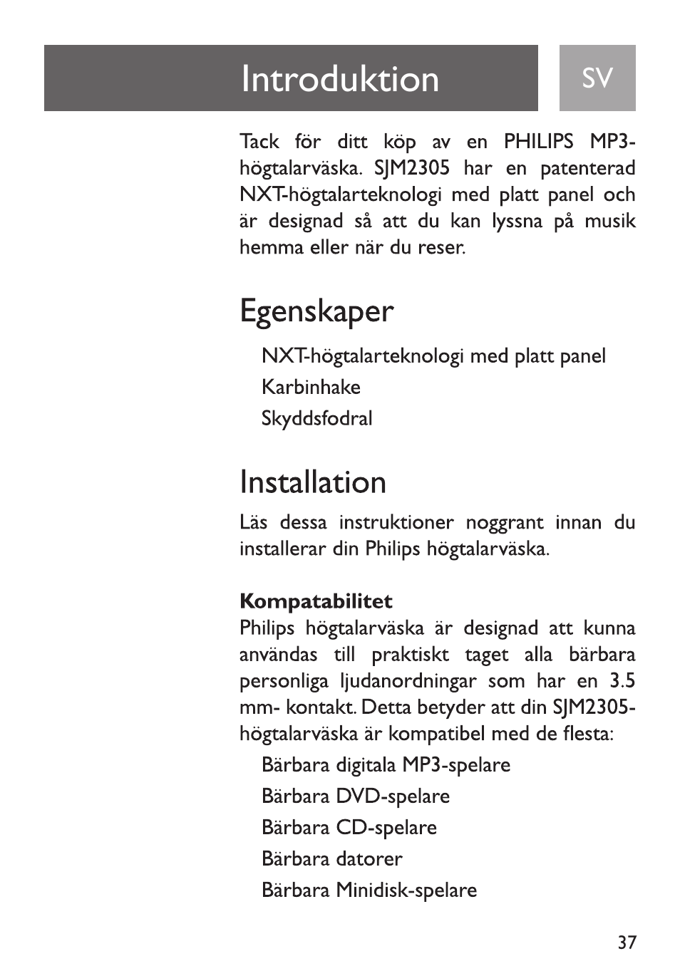 Introduktion, Egenskaper, Installation | Kompatabilitet | Philips Funda de transporte User Manual | Page 37 / 70