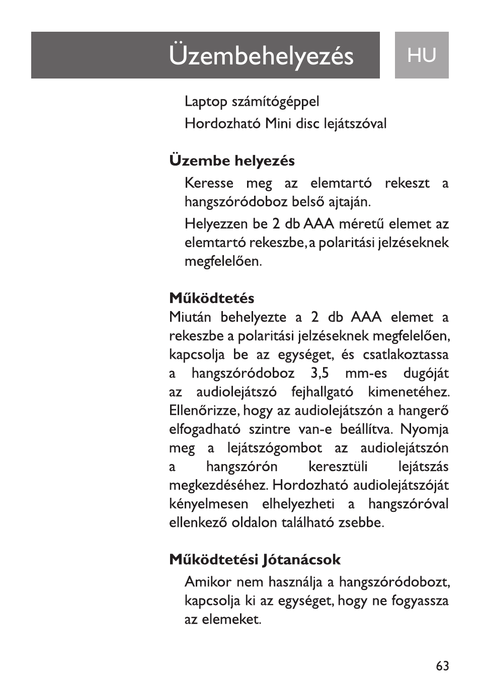 Üzembe helyezés, Mûkôdtetés, Mûkôdtetési jótanácsok | Üzembehelyezés i | Philips Funda de transporte User Manual | Page 63 / 70