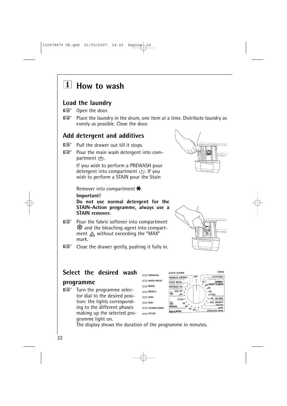 How to wash, Load the laundry, Add detergent and additives | Select the desired wash programme | AEG Lavamat 74900 User Manual | Page 22 / 48