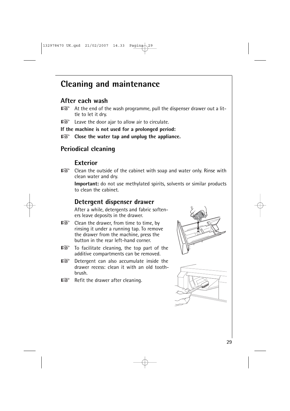 Cleaning and maintenance, After each wash, Periodical cleaning exterior | Detergent dispenser drawer | AEG Lavamat 74900 User Manual | Page 29 / 48