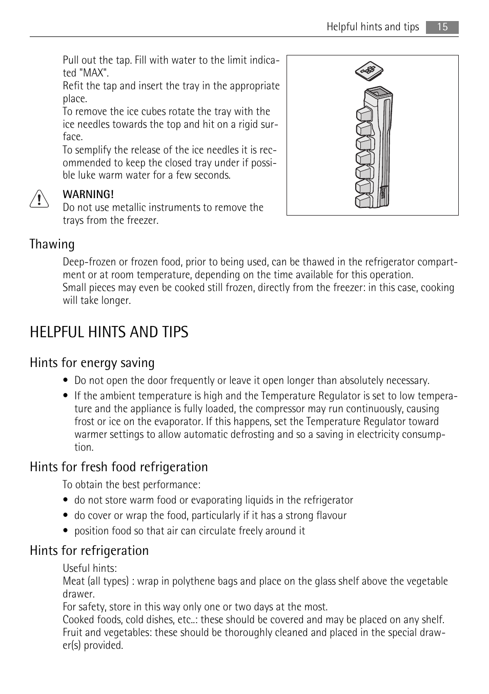 Helpful hints and tips, Thawing, Hints for energy saving | Hints for fresh food refrigeration, Hints for refrigeration | AEG S94400CTX0 User Manual | Page 15 / 28