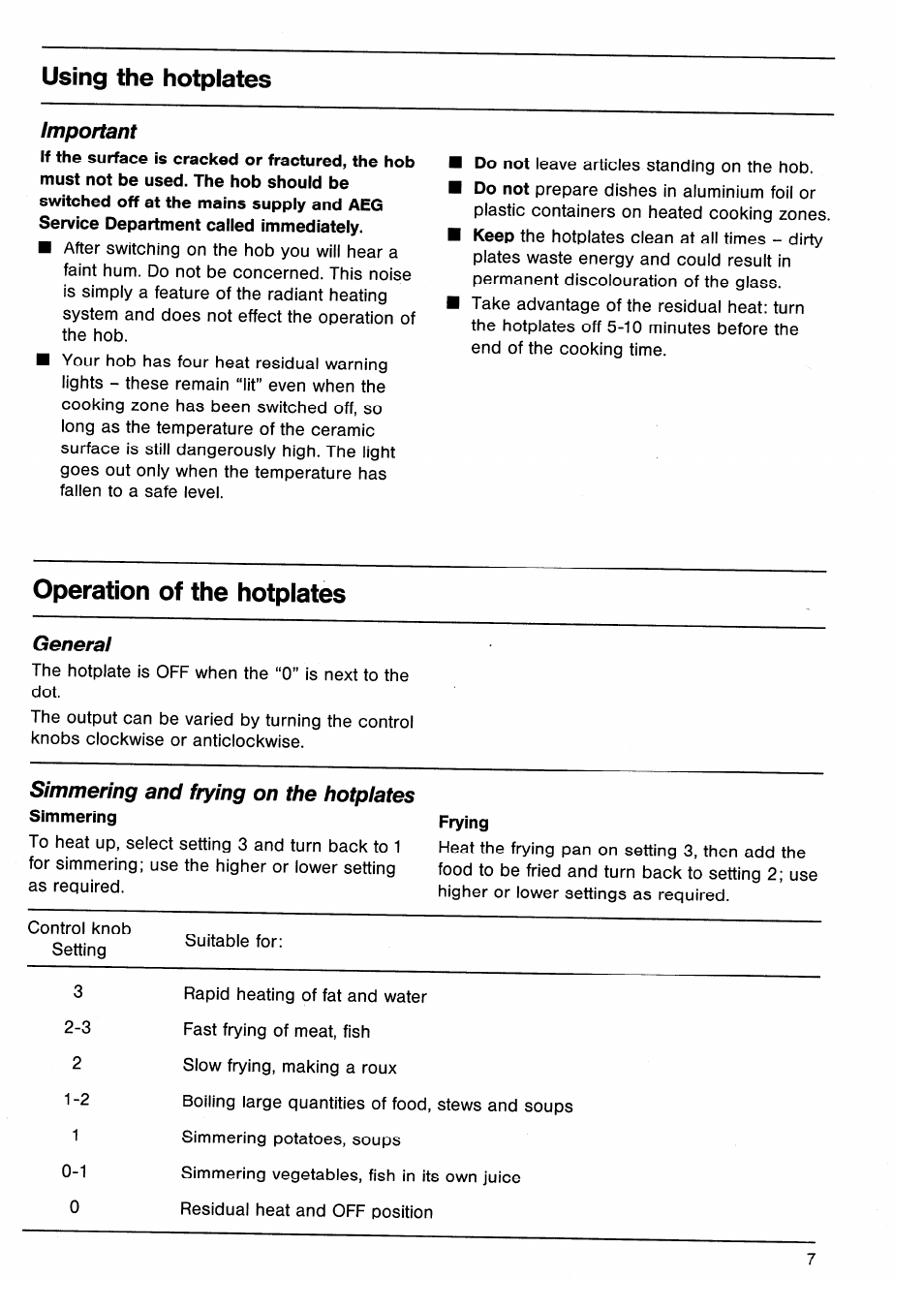 Important, Operation of the hotplates, General | Simmering and frying on the hotplates, Using the hotplates | AEG VITRAMIC 7250 K User Manual | Page 7 / 12
