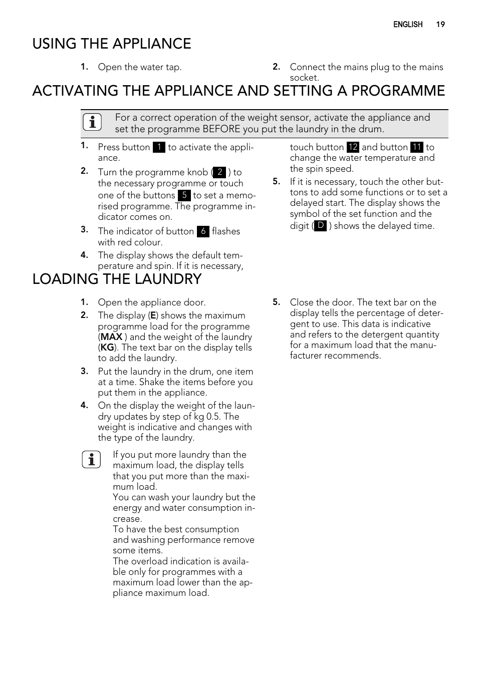 Using the appliance, Activating the appliance and setting a programme, Loading the laundry | AEG L 98485 FL User Manual | Page 19 / 44