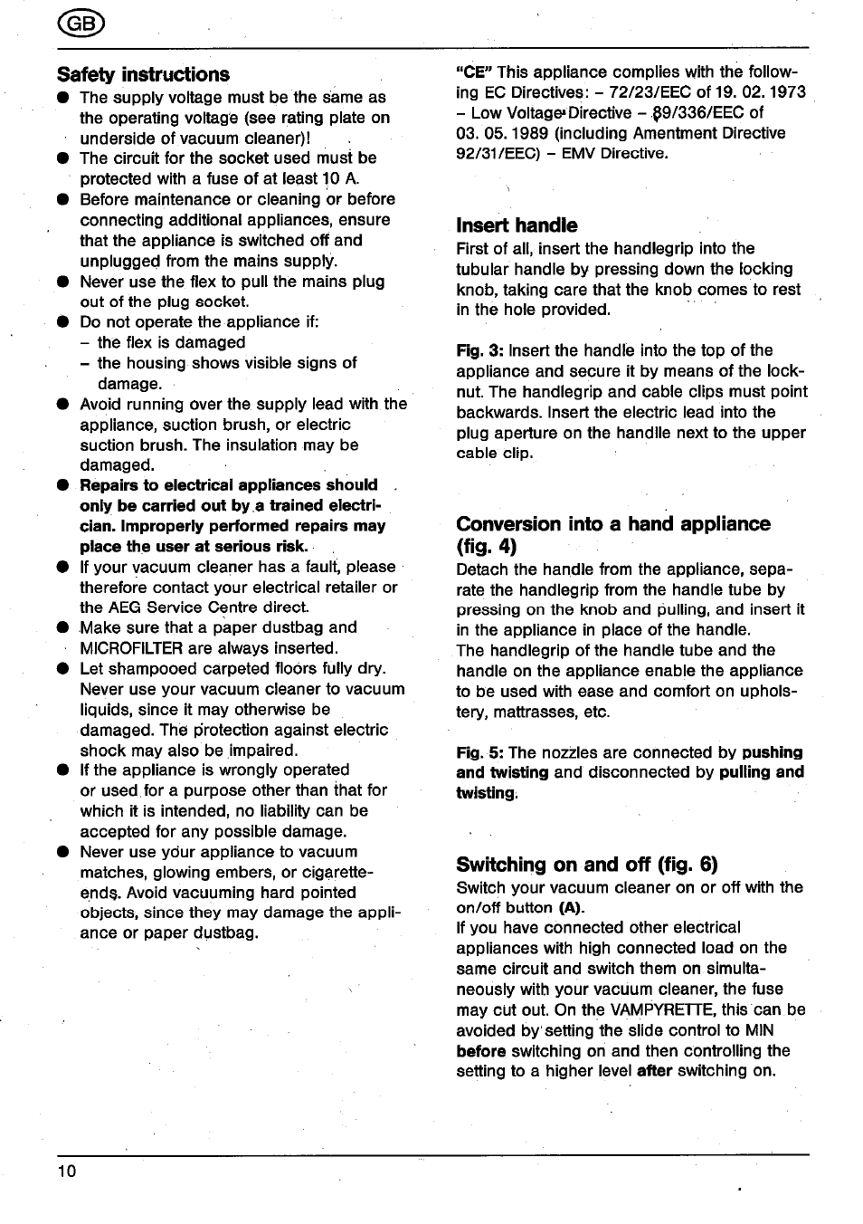 Safety instructions, Insert handle, Conversion into a hand appliance (fig. 4) | Switching on and off (fig. 6) | AEG VAMPYRETTE 330 User Manual | Page 7 / 10