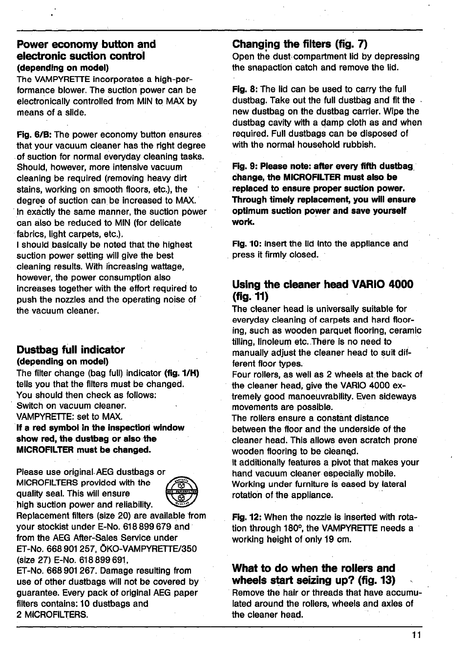 Dustbag full indicator, Changing the filters (fig. 7), Using the cleaner head vario 4000 (fig.11) | AEG VAMPYRETTE 330 User Manual | Page 8 / 10