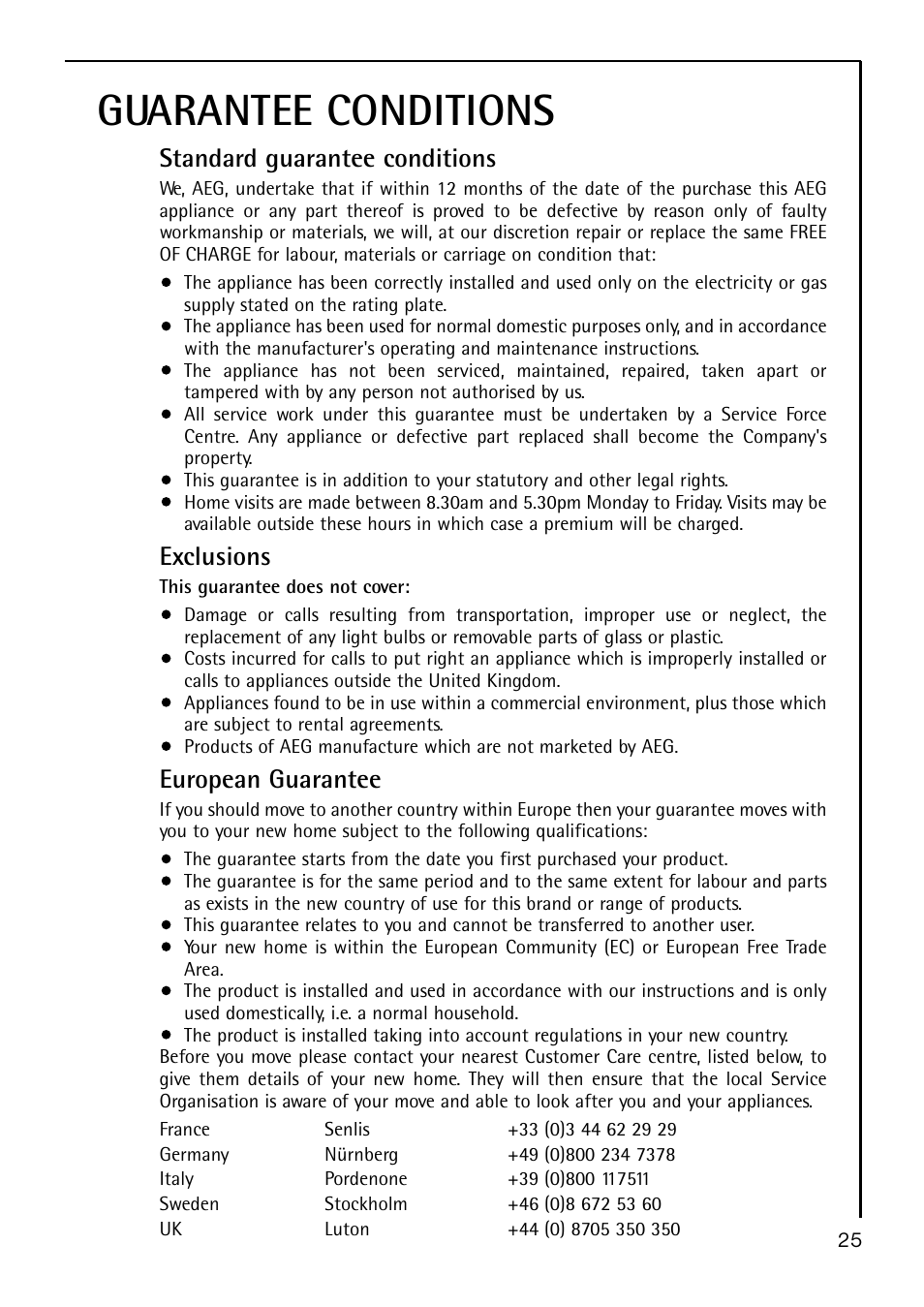 Guarantee conditions, Standard guarantee conditions, Exclusions | European guarantee | AEG S 60150 TK User Manual | Page 25 / 28