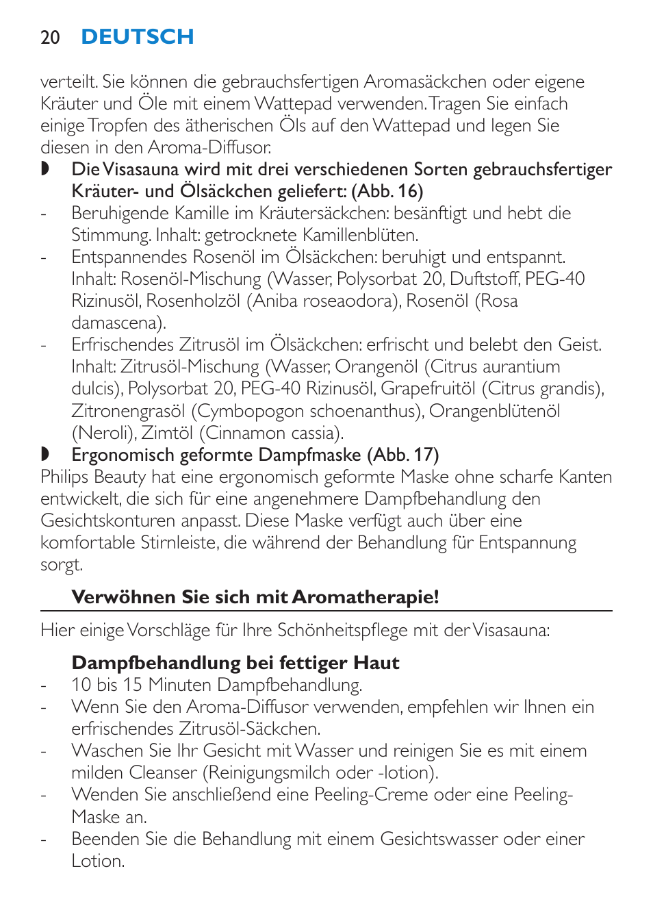 Verwöhnen sie sich mit aromatherapie, Dampfbehandlung bei fettiger haut | Philips Sauna facial profesional User Manual | Page 20 / 88